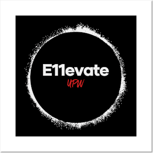 E11evate Your Life Posters and Art